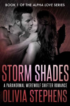 [Alpha Love - A Paranormal Werewolf Shifter Romance, 01] • Storm Shades